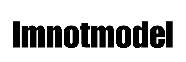 Imnotmodel